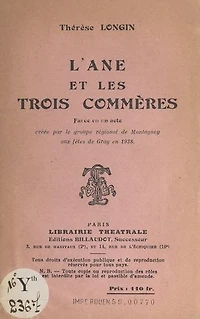 L'âne et les trois commères: Farce en un acte