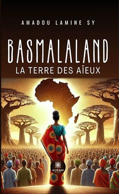 Basmalaland : La terre des aïeux: aïeux