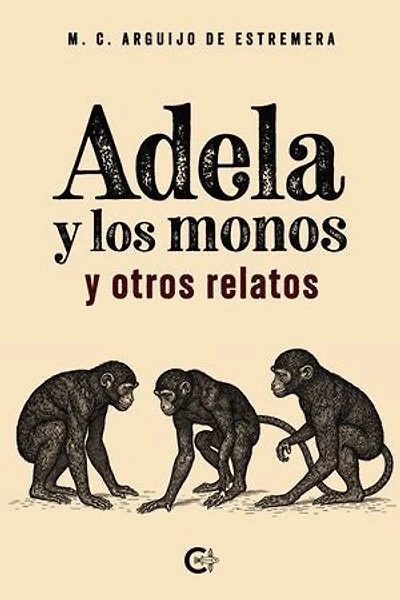 Adela y los monos y otros relatos