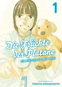 Die Früchte der Platane, Band 1 - Ein Kinderarzt mit Herz