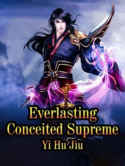 Everlasting Conceited Supreme: Volume