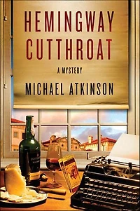 Hemingway Cutthroat: A Mystery