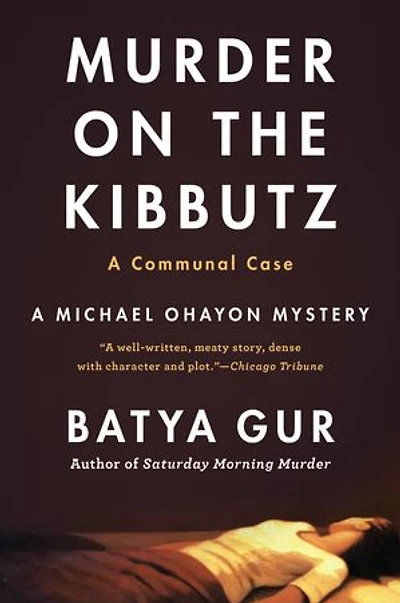 Murder on A Kibbutz: Communal Case