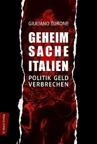 Geheimsache Italien: Politik - Geld - Verbrechen | Einleitung von Peter Kammerer