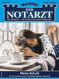 Der Notarzt 465: Meine Schuld