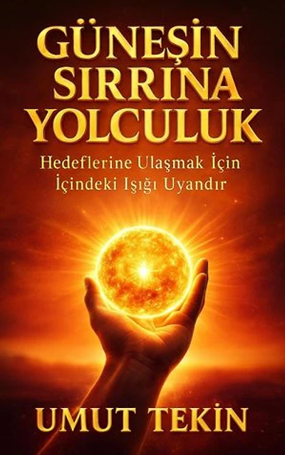 GÜNEŞİN SIRRINA YOLCULUK