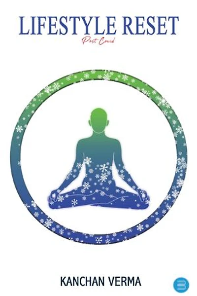 Lifestyle Reset: Post Covid