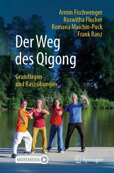 Der Weg des Qigong: Grundlagen und Basisubungen