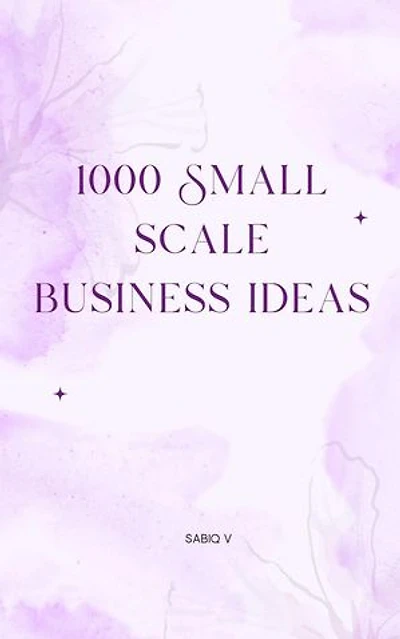 1000 Small scale business ideas