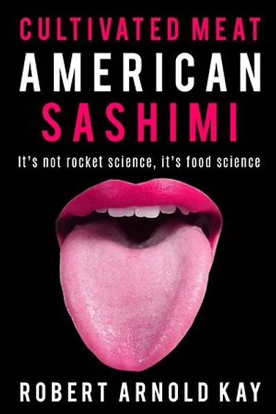 Cultivated Meat American Sashimi: Cultivated Meat American Sashimi, #1
