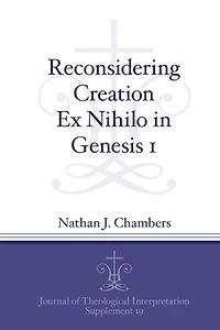 Reconsidering Creation Ex Nihilo Genesis 1