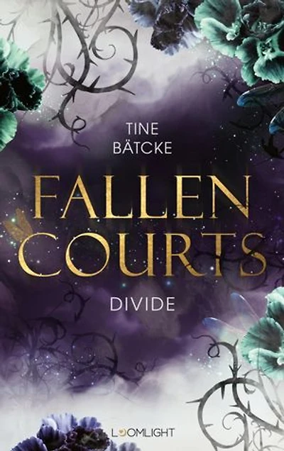 Fallen Courts 2: Divide: Fae Fantasy Romance – episch, düster, magisch