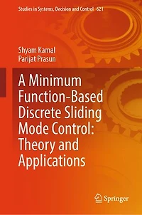 A Minimum Function-Based Discrete Sliding Mode Control: Theory and Applications