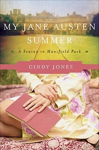 My Jane Austen Summer: A Season Mansfield Park