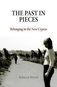 the Past Pieces: Belonging New Cyprus