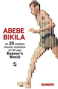 Abebe Bikila: en 20 andere mooie verhalen uit 20 jaar Runner's World