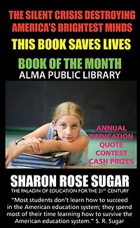 The Silent Crisis Destroying America's Brightest Minds - Education -: BOOK OF THE MONTH, Alma Public Library, Wisconsin, 5 STAR REVIEWS!