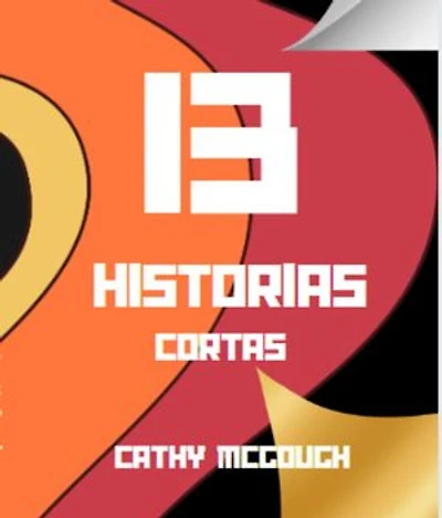 13 HISTORIAS CORTAS SPANISH EDITION