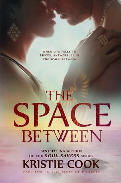 The Space Between: (Book of Phoenix #1)