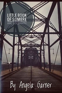 Little Book of Sombre and Solemnity: Little Book, #2