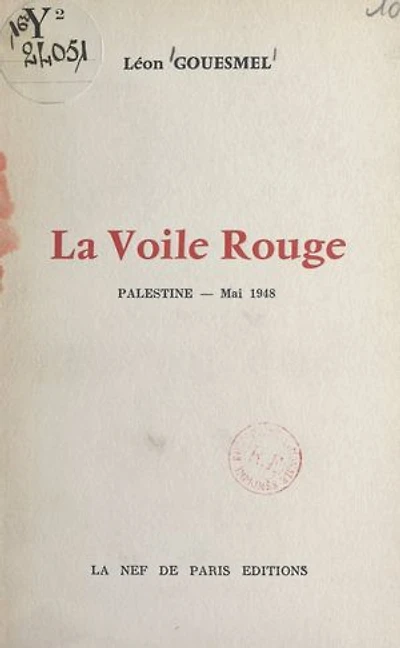 La voile rouge: Palestine, mai 1948