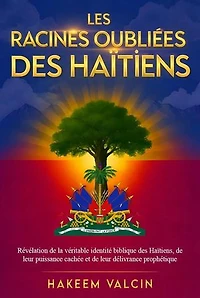 Les Racines Oubliées Des Haïtiens
