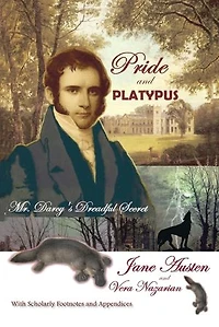 Pride And Platypus: Mr. Darcy's Dreadful Secret