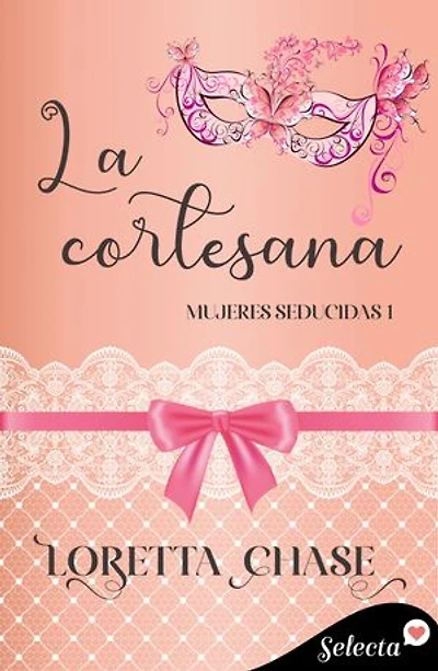 La cortesana (Mujeres seducidas 1)