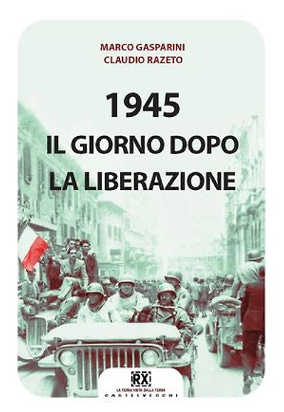 1945: Il giorno dopo la Liberazione
