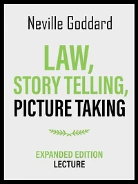 Law, Story Telling, Picture Taking - Expanded Edition Lecture