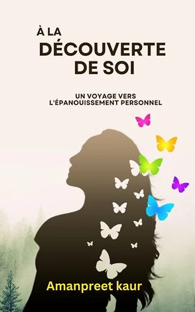 À la Découverte de Soi: Un Voyage vers l'Épanouissement Personnel