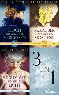 Die Belle-Trilogie | 3 Romane, die mitten ins Herz treffen
