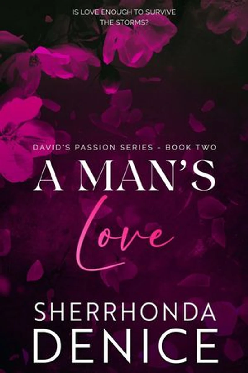 A Man's Love: David's Passion Series, #2