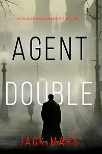 Agent Double (Un thriller d’espionnage historique de Tyler Wolf — Tome 1)