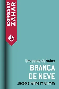 Branca de neve: Um conto de fadas