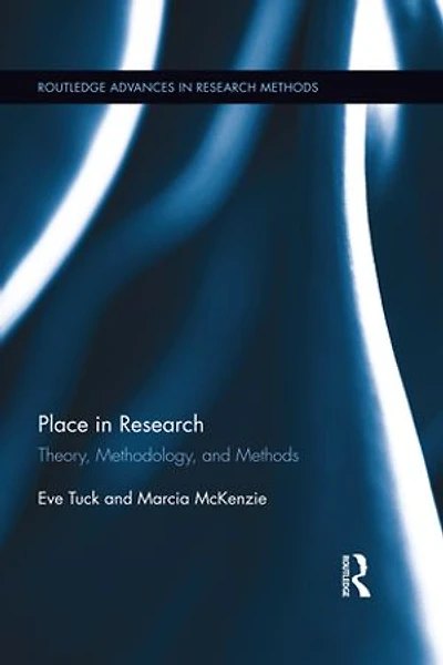 Place Research: Theory, Methodology, and Methods