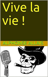 Vive la vie !