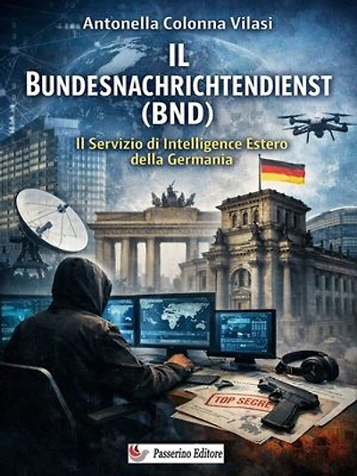 Il Bundesnachrichtendienst (BND): Il Servizio di Intelligence Estero della Germania