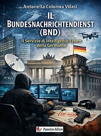 Il Bundesnachrichtendienst (BND): Il Servizio di Intelligence Estero della Germania