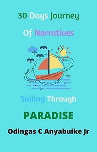 30 Days Journey of Narratives: Sailing Through Paradise