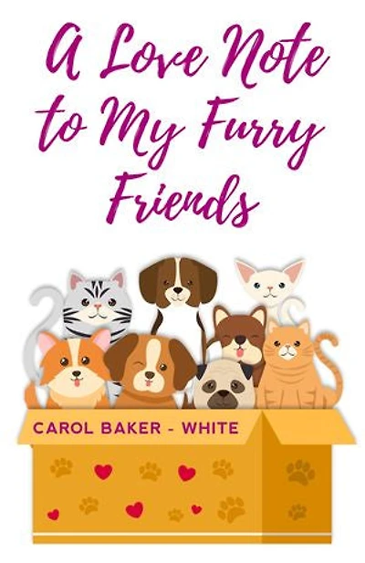 A LOVE NOTE TO MY FURRY FRIENDS