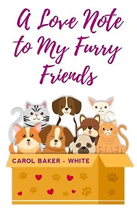 A LOVE NOTE TO MY FURRY FRIENDS