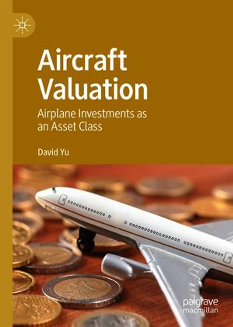 Aircraft Valuation: Airplane Investments As An Asset Class