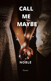 Call Me Maybe: Love poem