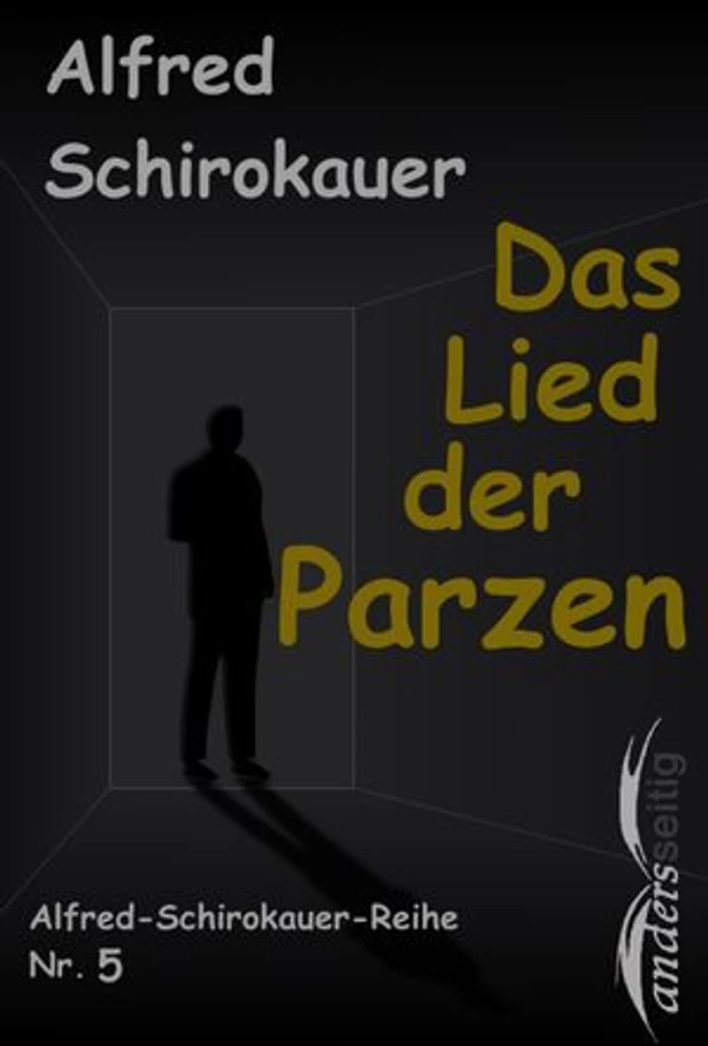 Das Lied der Parzen: Alfred-Schirokauer-Reihe Nr. 5