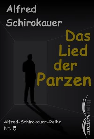 Das Lied der Parzen: Alfred-Schirokauer-Reihe Nr. 5
