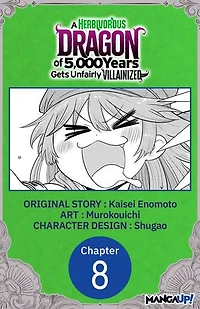 A Herbivorous Dragon of 5,000 Years Gets Unfairly Villainized #008
