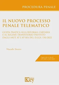 Il nuovo processo penale telematico: Guida pratica alla riforma Cartabia e al regime transitorio previsto dagli artt. 87 e 87-bis D.Lgs. 150/2022