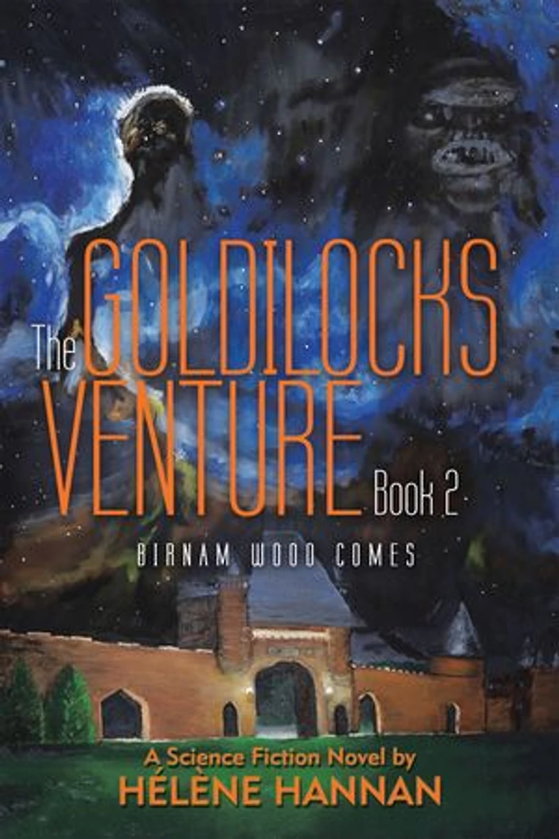 The Goldilocks Venture Book 2: Birnam Wood Comes