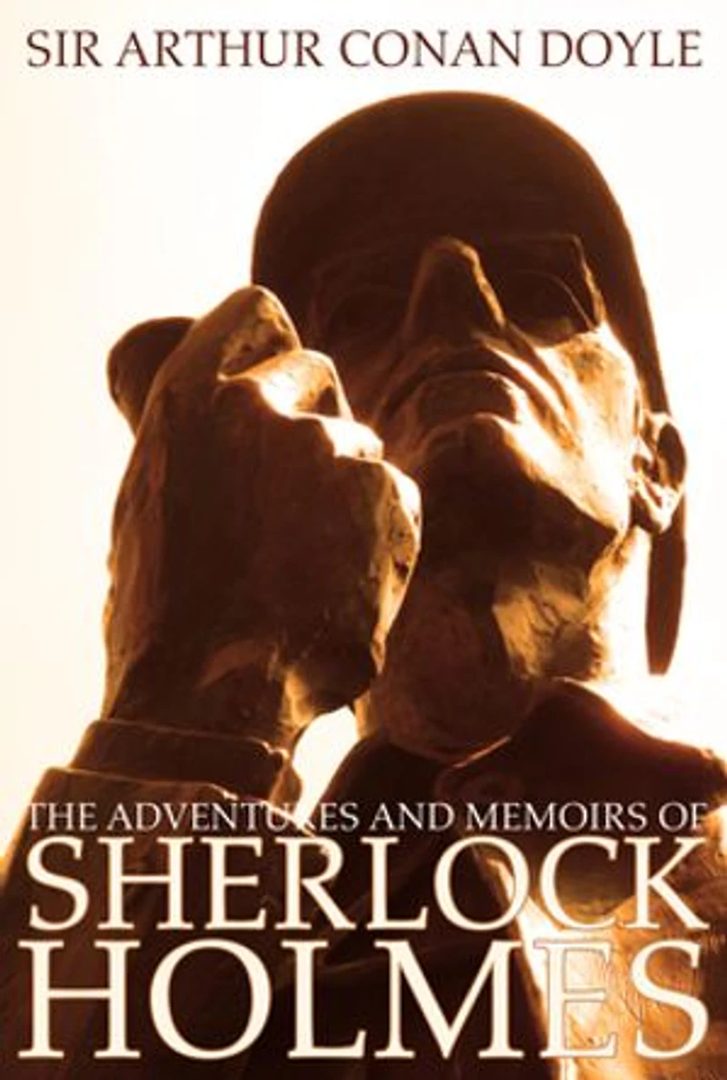 The Adventures And Memoirs Of Sherlock Holmes (1000 Copy Limited Edition) (illustrated) (engage Books)